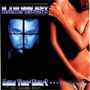 D.J.M.Project - Open Your Heart