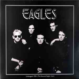 Eagles - Unplugged 1994 (The Second Night) Vol.2