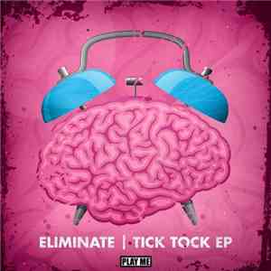 Eliminate  - Tick Tock EP
