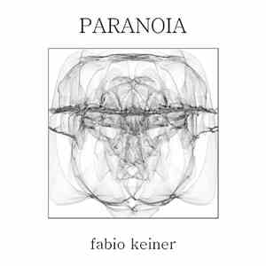 Fabio Keiner - Paranoia