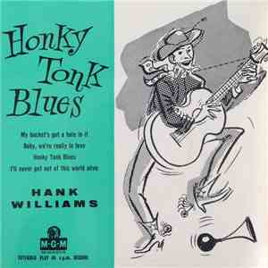 Hank Williams With His Drifting Cowboys - Honky Tonk Blues