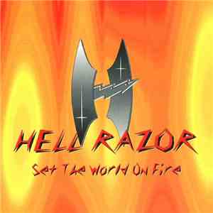Hell Razor  - Set The World On Fire