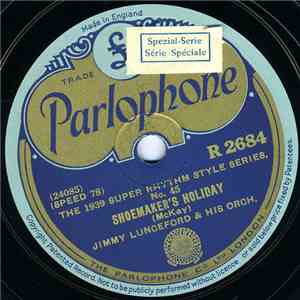 Jimmy Lunceford & His Orch. - Shoemaker's Holiday / You Set Me On Fire