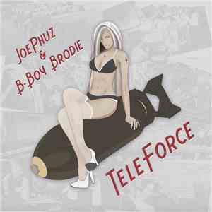 JoePhuz & B-Boy Brodie - Teleforce