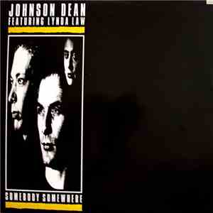 Johnson Dean Featuring Lynda Law - Somebody Somewhere
