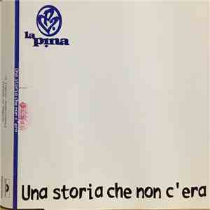 La Pina - Una Storia Che Non C’era