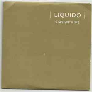 Liquido - Stay With Me