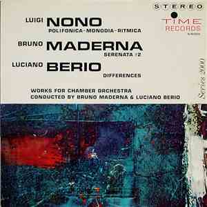 Luigi Nono / Bruno Maderna / Luciano Berio - Polifonica-Monodia-Ritmica  /  ...
