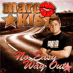 Marc Kiss - No Easy Way Out
