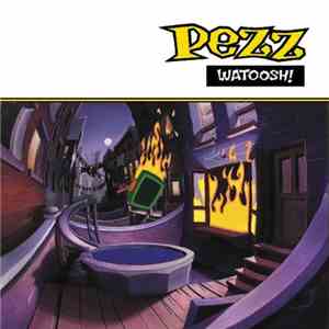 Pezz  - Watoosh!