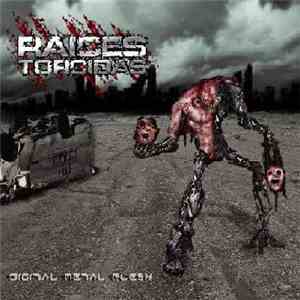 Raices Torcidas - Digital Metal Flesh