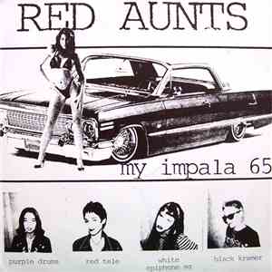 Red Aunts / Claw Hammer - My Impala '65 / Car Down Again