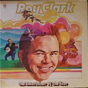 Roy Clark - The Entertainer Of The Year