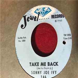 Sonny Joe Ivy - Take Me Back