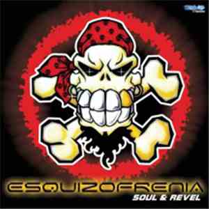 Soul  & Revel - Esquizofrenia
