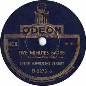 Svend Asmussens Sextett - Five Minutes More / Get Up Those Stairs