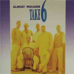 Take 6 - Almost Paradise