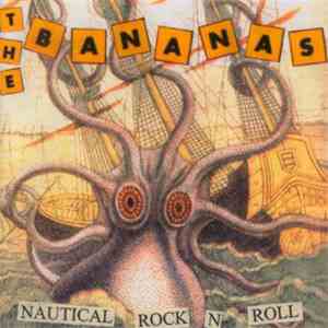 The Bananas - Nautical Rock 'N' Roll