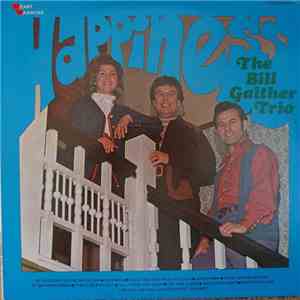 The Bill Gaither Trio - Happiness