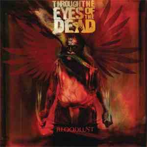 Through The Eyes Of The Dead - Bloodlust