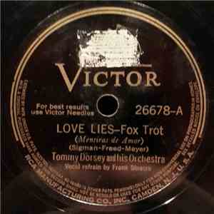 Tommy Dorsey And His Orchestra - Love Lies / The Call Of The Canyon
