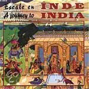 Various - Escale En Inde - A Journey To India