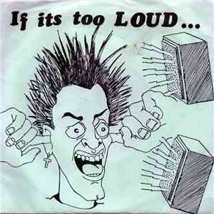 Various - If It's Too Loud ... You're An Asshole