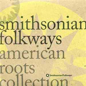 Various - Smithsonian Folkways American Roots Collection