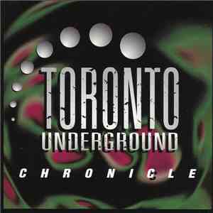 Various - Toronto Underground - Chronicle