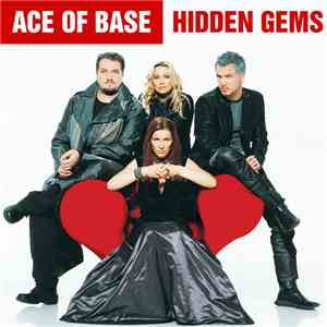Ace Of Base - Hidden Gems