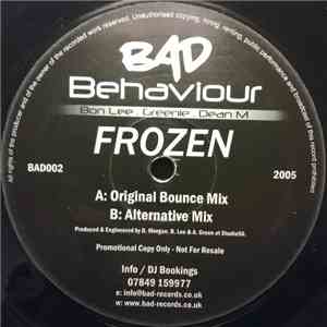 Bad Behaviour  - Frozen