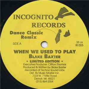 Blake Baxter - When We Used To Play