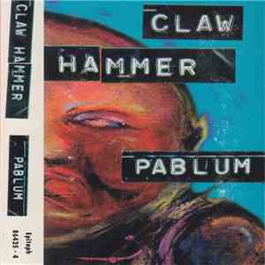 Claw Hammer - Pablum