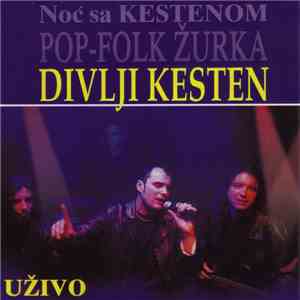 Divlji Kesten - Noc sa Kestenom – Uzivo, Pop-Folk zurka