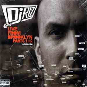 DJ Riz - Live From Brooklyn Parts 1 & 2