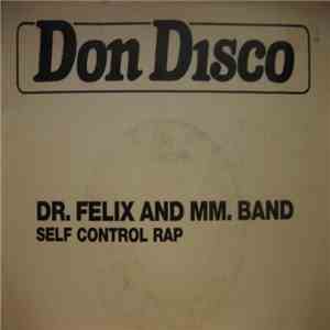 Dr. Felix And M.M. Band - Self Control Rap