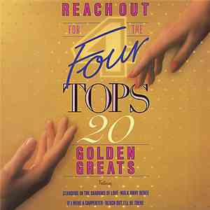 Four Tops - Reach Out For The Four Tops 20 Golden Greats