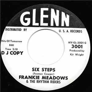 Frankie Meadows And The Rhythm Riders - Six Steps / Heart