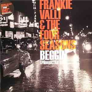 Frankie Valli & The Four Seasons - Beggin'
