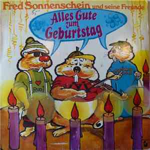 Fred Sonnenschein Und Seine Freunde - Alles Gute zum Geburtstag