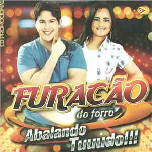 Furacão Do Forró - Abalando Tuuudo!!!