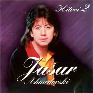 Jašar Ahmedovski - Hitovi 2
