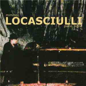 Mimmo Locasciulli - Piano Piano