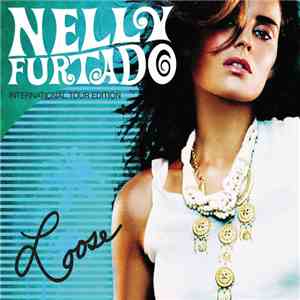 Nelly Furtado - Loose (International Tour Edition)