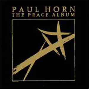 Paul Horn - The Peace Album