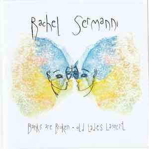 Rachel Sermanni - Banks Are Broken / Old Ladies Lament
