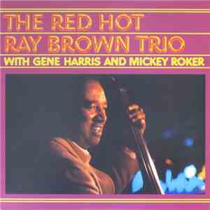 Ray Brown Trio - The Red Hot Ray Brown Trio