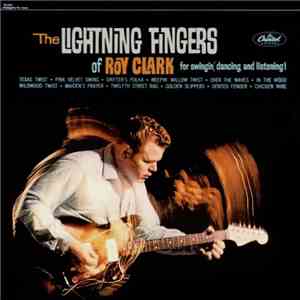 Roy Clark - The Lightning Fingers Of Roy Clark