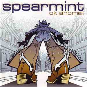 Spearmint  - Oklahoma!