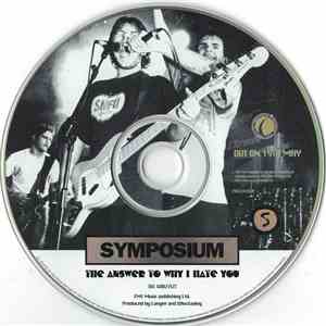 Symposium - The Answer To Why I Hate You